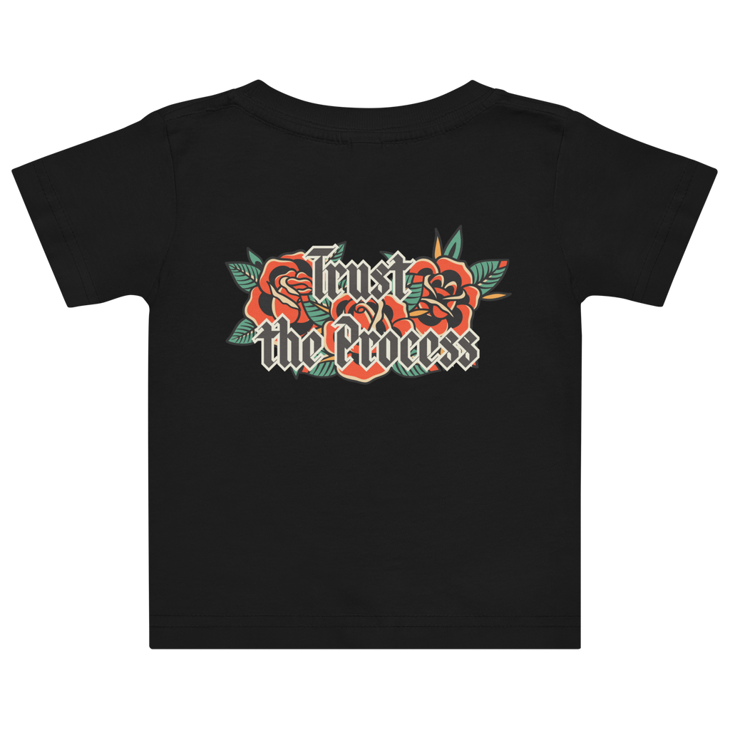 Tatted Trust the Process Baby T-Shirt